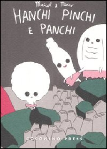 Hanchi, Pinchi E Panchi