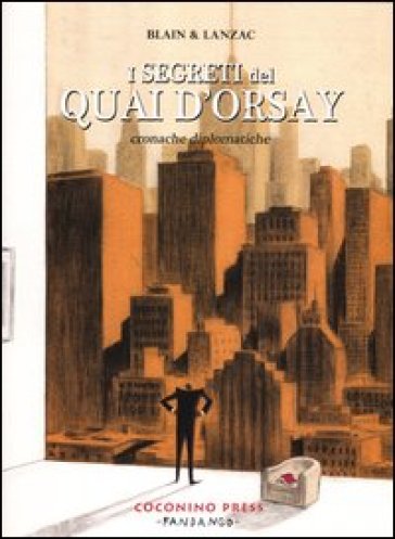 I segreti del Quai d'Orsay. Cronache diplomatiche. Vol. 2