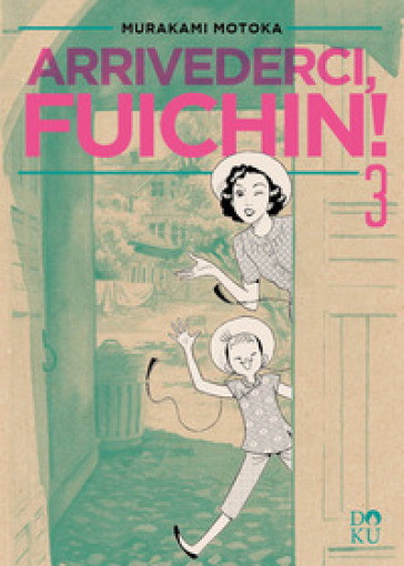 Arrivederci Fuichin!. Vol. 3