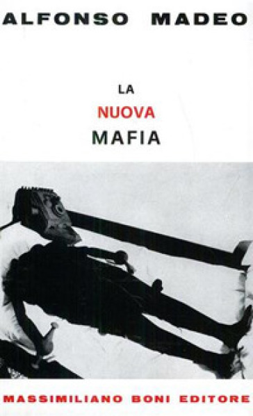 La Nuova Mafia