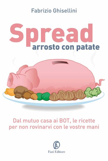 Spread arrosto con patate