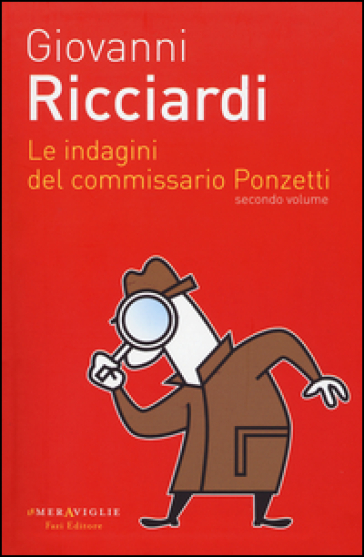 Le indagini del commissario Ponzetti: Portami a ballare-Il dono delle lacrime-La canzone del sangue. Vol. 2