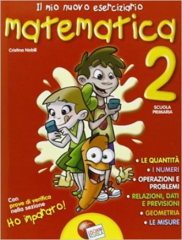 Il mio nuovo eserciziario. Matematica. Per la Scuola elementare. Vol. 2