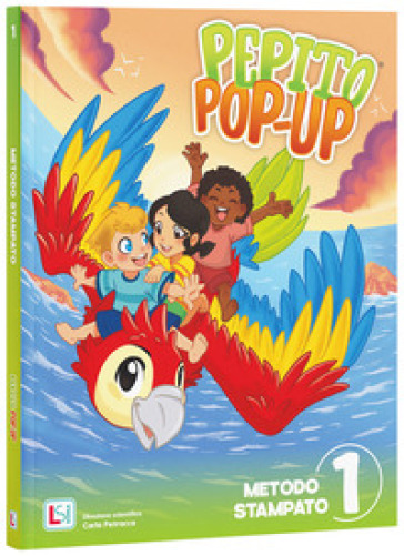 Pepito pop-up. Metodo Stampato maiuscolo. Per la Scuola elementare. Con e-book. Con espansione online. Vol. 1