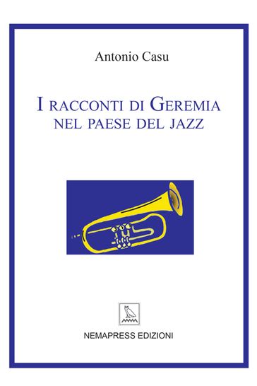 I racconti di Geremia nel paese del jazz