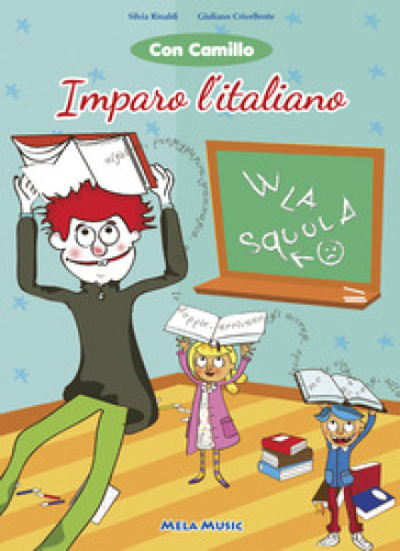 Con Camillo imparo l'italiano. Con CD-Audio