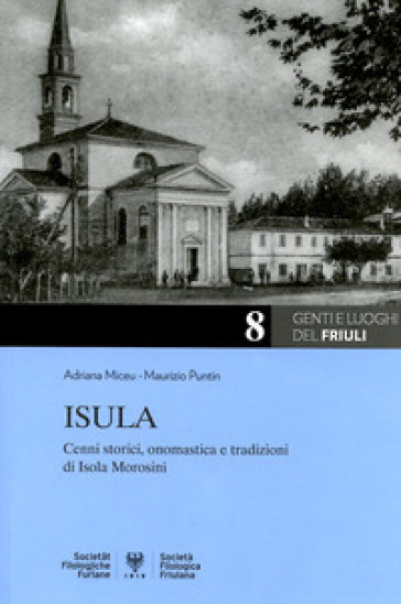 Isula: Cenni Storici, Onomastica E Tradizioni Di Isola Morosini
