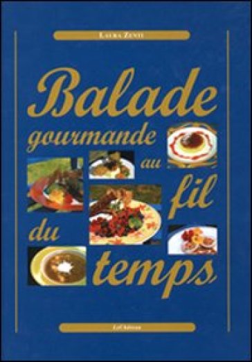Balade gourmande au fil du temps