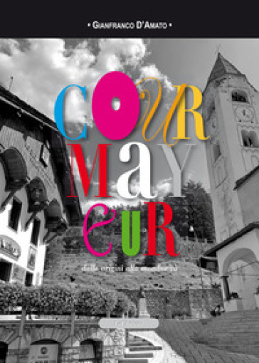 Courmayeur Dalle Origini Alla Mondanità