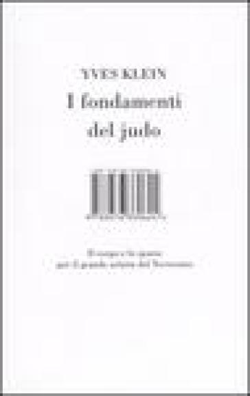I fondamenti del judo. Il corpo e lo spazio per il grande artista del Novecento. Ediz. illustrata