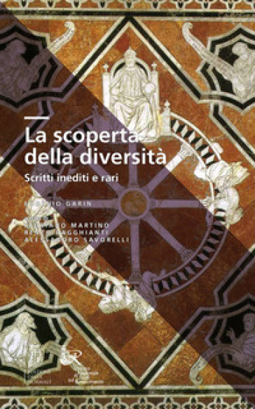 La scoperta della diversità. Scritti inediti e rari