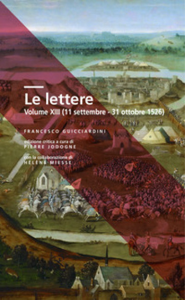 Le lettere. Vol. 13: 11 settembre-31 ottobre 1526