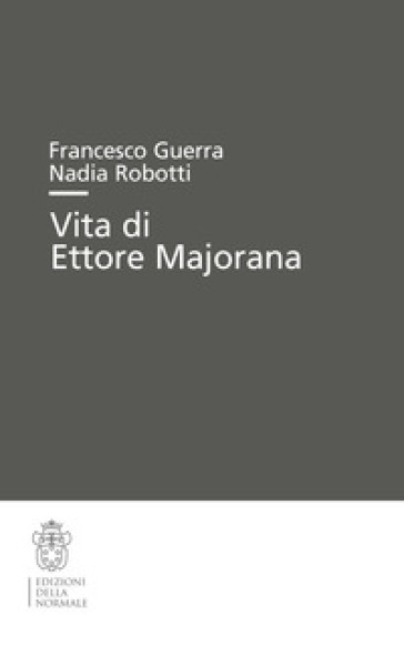 Vita di Ettore Majorana