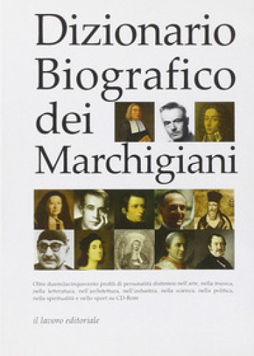 Dizionario Biografico Dei Marchigiani. CD-ROM