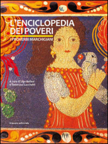 L'enciclopedia Dei Poveri. I Proverbi Marchigiani
