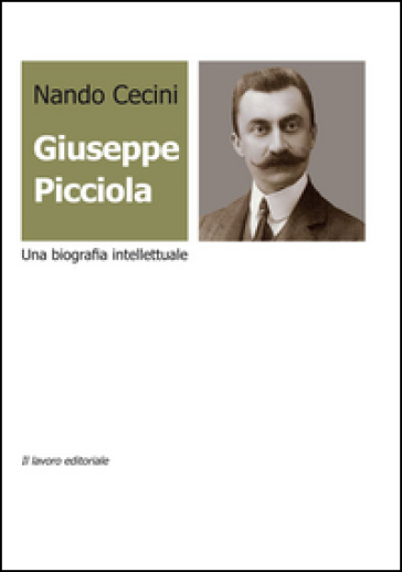 Giuseppe Picciola. Una biografia intellettuale