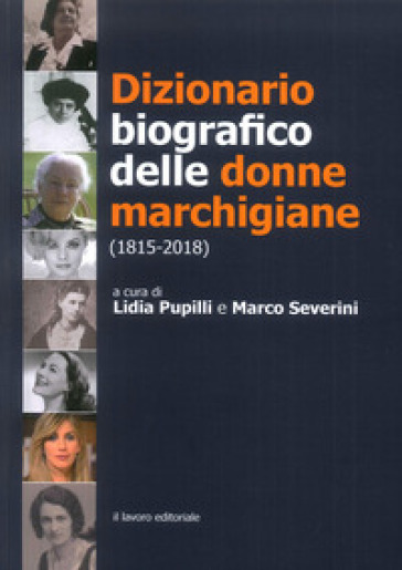 Dizionario Biografico Delle Donne Marchigiane (1815-2018)