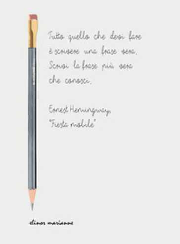 Hemingway. Quaderno