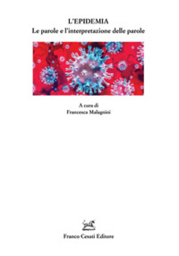 L'epidemia. Le Parole E L'interpretazione Delle Parole
