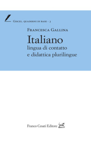Italiano Lingua Di Contatto E Didattica Plurilingue