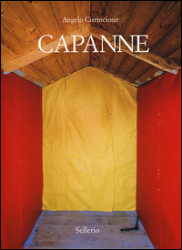 Capanne. Ediz. illustrata