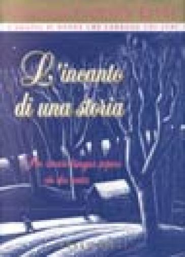 L'incanto di una storia