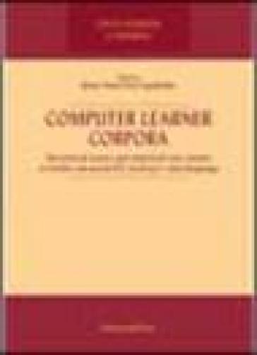 Computer Learner Corpora. Theoretical issues and empirical case studies of italian advanced EFL learners interlanguage