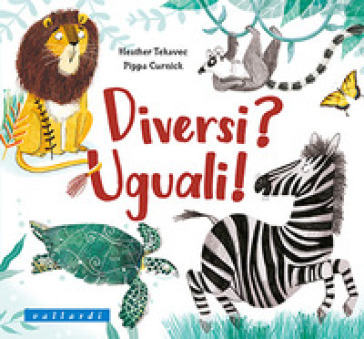 Diversi? Uguali! Ediz. illustrata