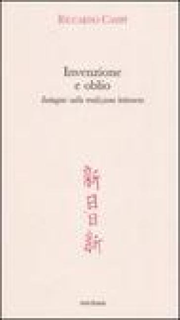 Invenzione e oblio. Indagini sulla tradizione letteraria-0