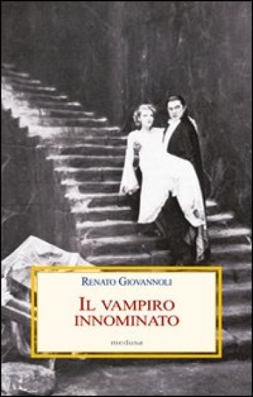 Il Vampiro Innominato. Il «Caso Manzoni-Dracula» E Altri Casi Di Vampirismo Letterario-image