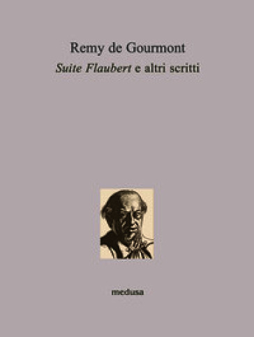 Suite Flaubert e altri scritti