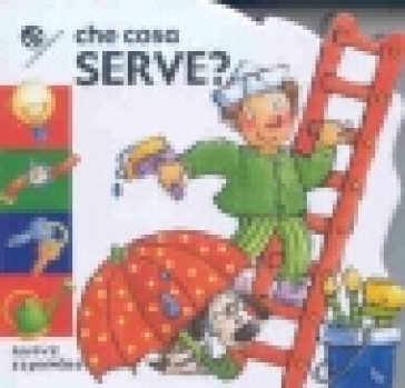 Che Cosa Serve?