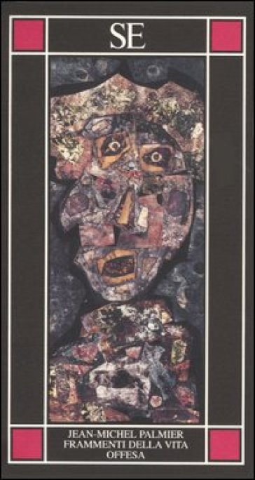 Frammenti Della Vita Offesa