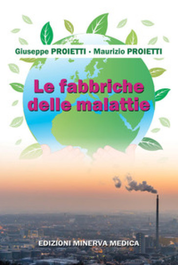 Le fabbriche delle malattie