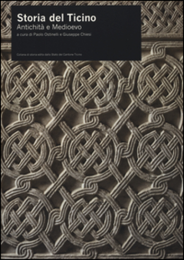 Storia Del Ticino. Antichità E Medioevo