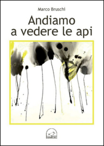 Andiamo a vedere le api