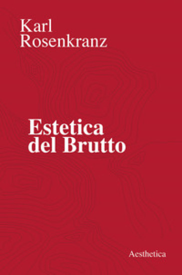 Estetica Del Brutto