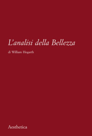 L'analisi della bellezza. Nuova ediz.