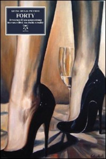 Forty. Avventure di una quarantenne tra casa e libri, tra realtà e reality-0
