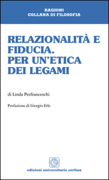 Relazionalità e fiducia. Per un'etica dei legami