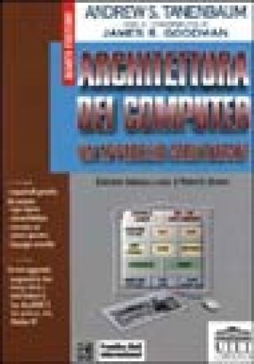 Architettura dei computer. Un approccio strutturato