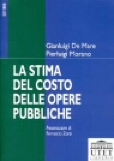 La Stima Del Costo Delle Opere Pubbliche