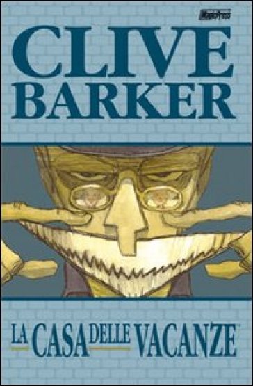Clive Barker - La Casa Delle Vacanze
