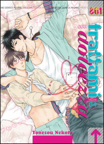 Trattami con dolcezza. Vol. 4