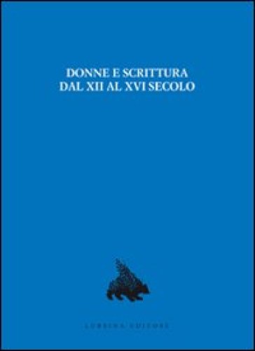 Donne e scrittura dal XII al XVI secolo