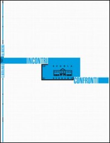 Incontri/confronti. Ediz. illustrata