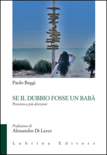 Se il dubbio fosse un babà. Pensiero a più direzioni