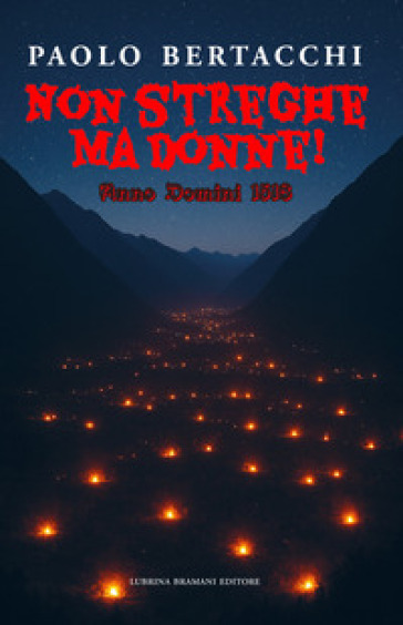 Non streghe ma donne! Anno Domini 1518