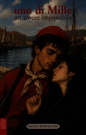 Uno di Mille. Un amore impossibile