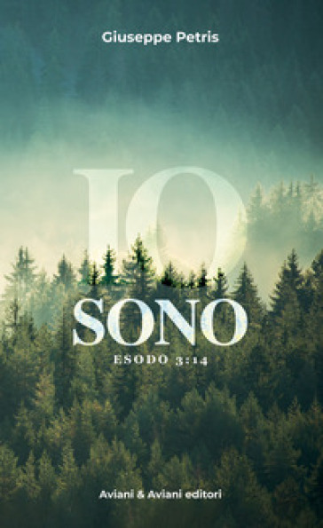 Io sono. Esodo 3:14